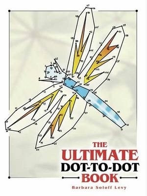 Ultimate Dot-To-Dot Book book