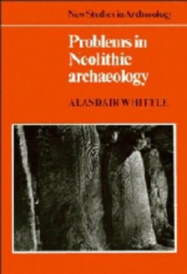 Problems in Neolithic Archaeology book