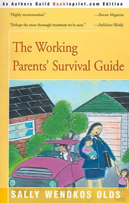 The Working Parents' Survival Guide book