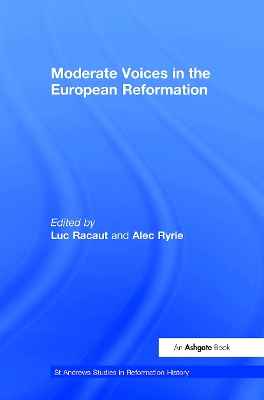 Moderate Voices in the European Reformation book