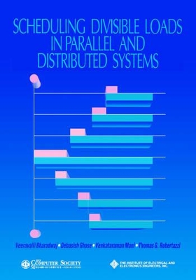 Scheduling Divisible Loads in Parallel and Distributed Systems book