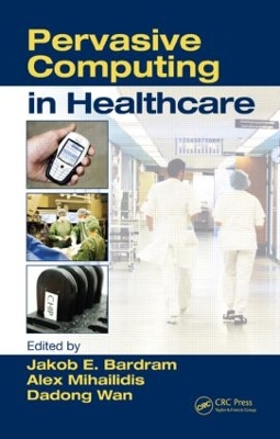 Pervasive Computing in Healthcare book