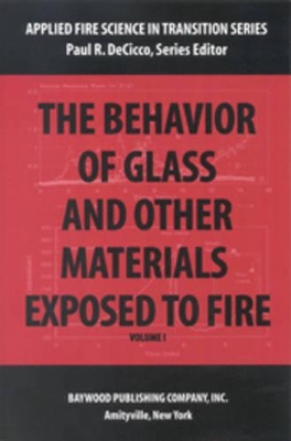 Behavior of Glass and Other Materials Exposed to Fire book