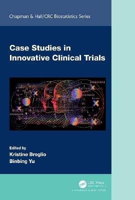 Case Studies in Innovative Clinical Trials book