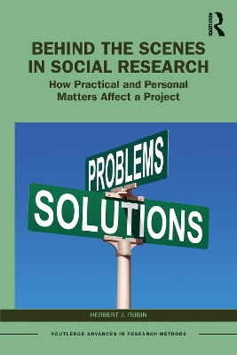 Behind the Scenes in Social Research: How Practical and Personal Matters Affect a Project book