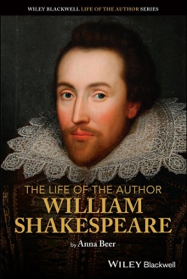 The Life of the Author: William Shakespeare book