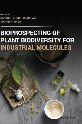 Bioprospecting of Plant Biodiversity for Industrial Molecules book