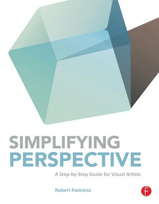 Simplifying Perspective: A Step-by-Step Guide for Visual Artists book