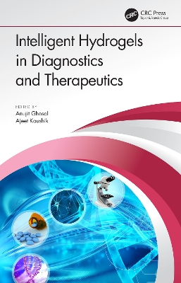 Intelligent Hydrogels in Diagnostics and Therapeutics by Anujit Ghosal