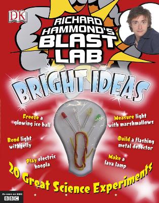 Richard Hammond's Blast Lab Bright Ideas book