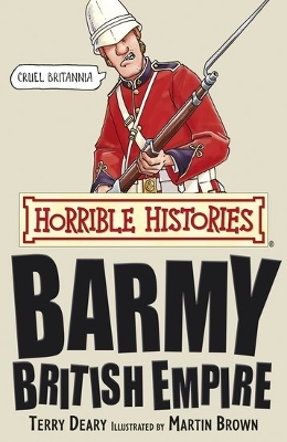 Barmy British Empire by Terry Deary
