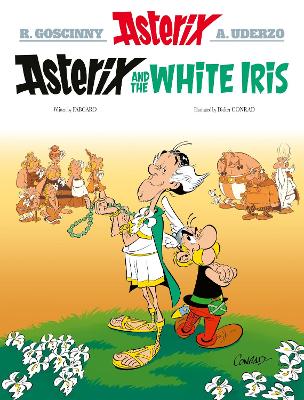 Asterix: Asterix and the White Iris: Album 40 book