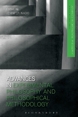 Advances in Experimental Philosophy and Philosophical Methodology by Dr Jennifer Nado