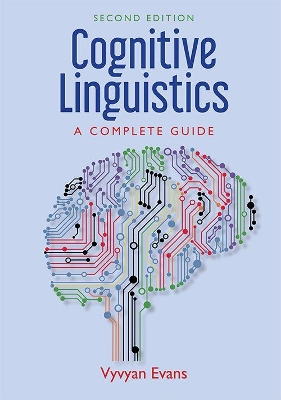 Cognitive Linguistics: A Complete Guide by Vyvyan Evans