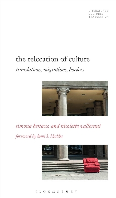 The Relocation of Culture: Translations, Migrations, Borders book