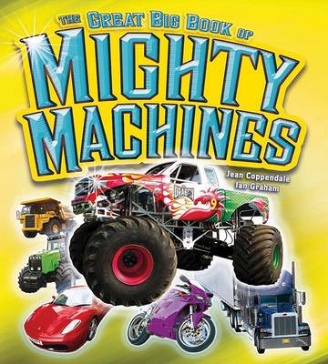 Great Big Book of Mighty Machines book