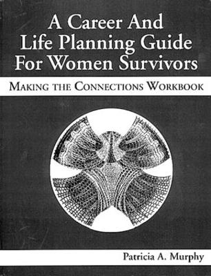 Career and Life Planning Guide for Women Survivors book