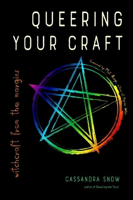 Queering Your Craft: Witchcraft from the Margins book