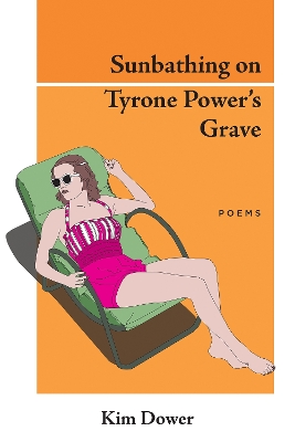 Sunbathing on Tyrone Power's Grave book