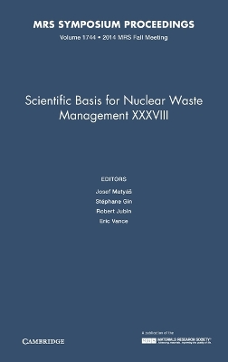 Scientific Basis for Nuclear Waste Management XXXVIII: Volume 1744 book