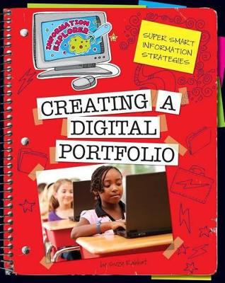 Creating a Digital Portfolio ( Information Explorer ) by Suzy Rabbat