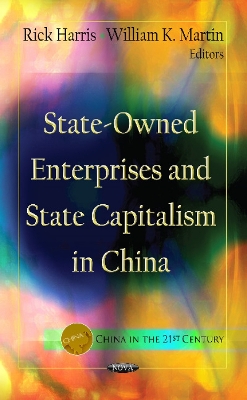 State-Owned Enterprises & State Capitalism In China book