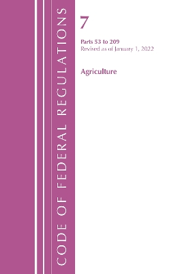 Code of Federal Regulations, Title 07 Agriculture 53-209, Revised as of January 1, 2022 book