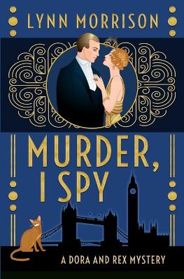 Murder, I Spy: A Dora and Rex Mystery book