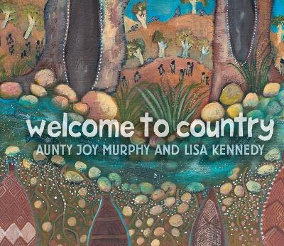 Welcome To Country by Aunty Joy Murphy
