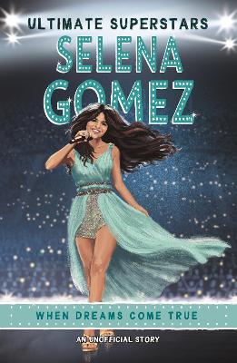 Ultimate Superstars: Selena Gomez book