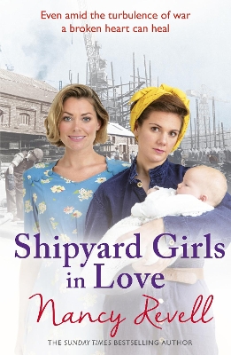 The Shipyard Girls in Love by Nancy Revell