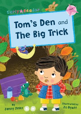 Tom's Den and The Big Trick: (Pink Early Reader) book