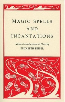 Magic Spells and Incantations book