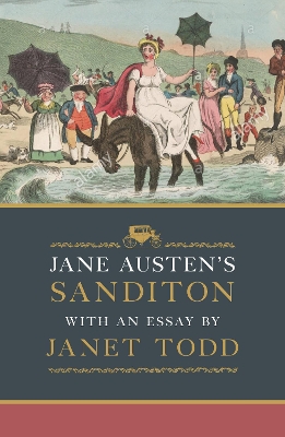 Jane Austen's Sanditon: With an Essay by Janet Todd book