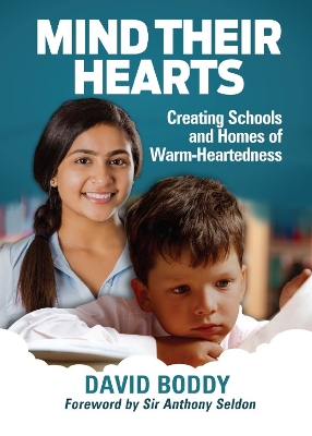 Mind Their Hearts: Creating Schools and Homes of Warm-Heartedness book
