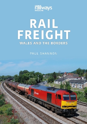 Rail Freight: Wales and The Borders book