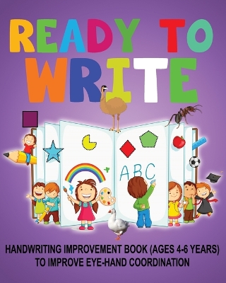 Ready to Write: Handwriting Activity Book ages- 4-6 years, to improve eye-hand coordination book