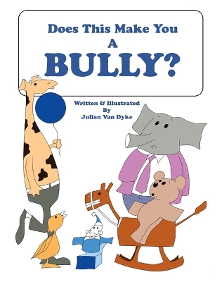 Does This Make You A Bully? book