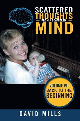Scattered Thoughts from a Scattered Mind by David Mills