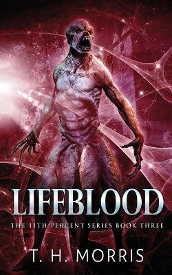 Lifeblood by T H Morris