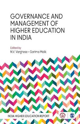Governance and Management of Higher Education in India by N V Varghese