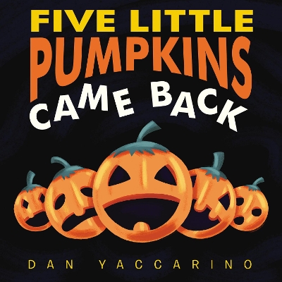 Five Little Pumpkins Came Back book