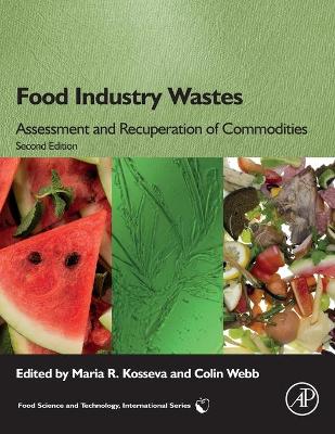Food Industry Wastes: Assessment and Recuperation of Commodities book
