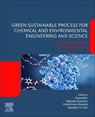 Green Sustainable Process for Chemical and Environmental Engineering and Science: Green Solvents for Biocatalysis book
