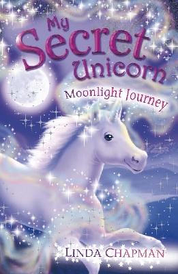 My Secret Unicorn: Moonlight Journey book