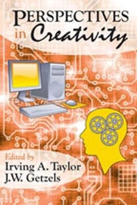 Perspectives in Creativity by Irving Taylor