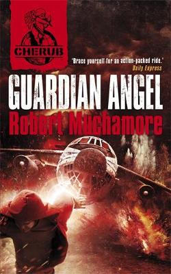 CHERUB: Guardian Angel by Robert Muchamore