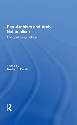 Panarabism And Arab Nationalism: The Continuing Debate book