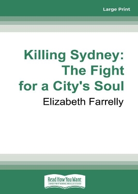 Killing Sydney: The Fight for a City's Soul book