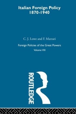 Italian Foreign Policy 1870-1940: Volume VIII book
